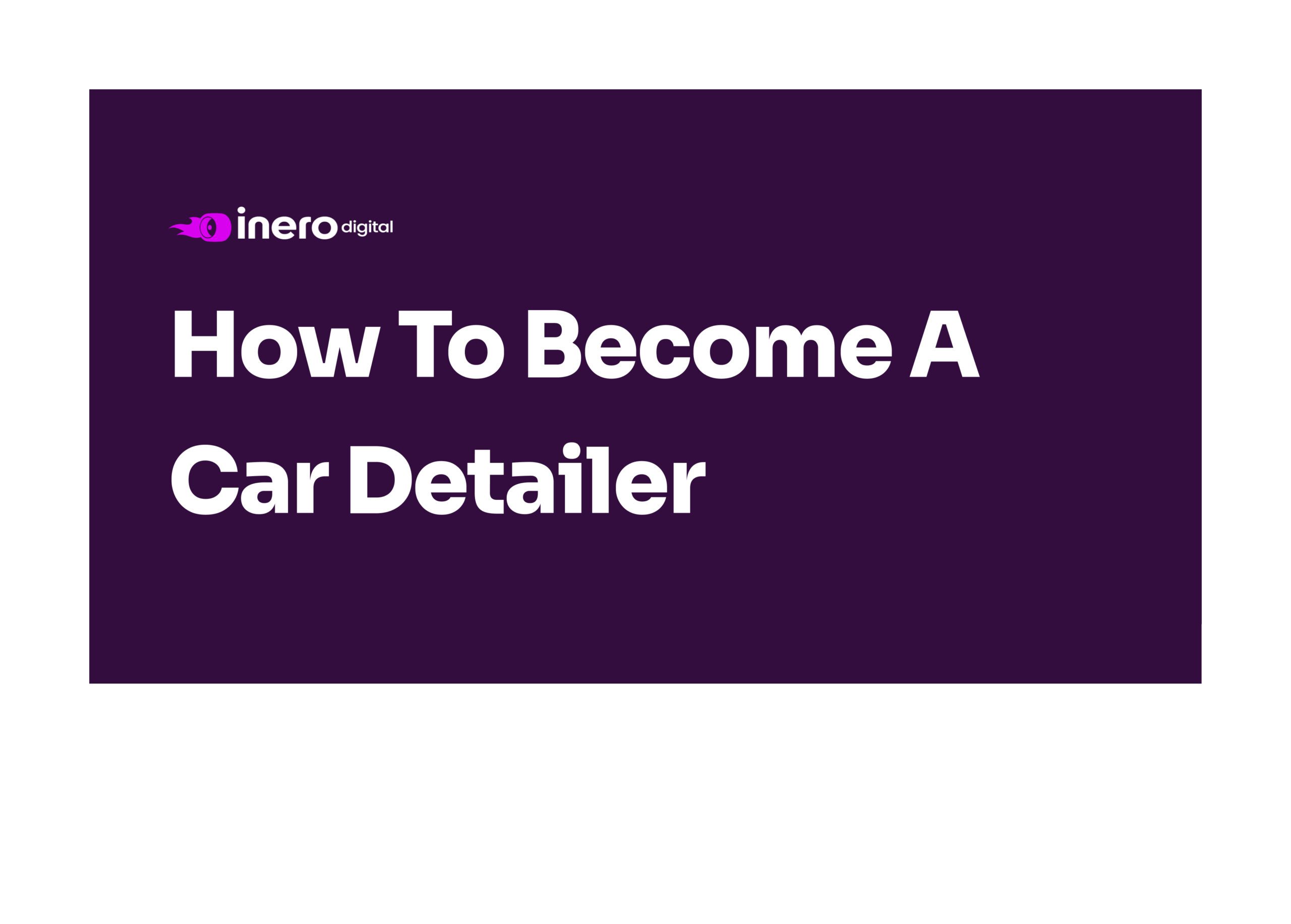 How To Become A Car Detailer